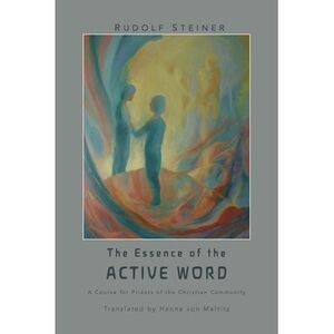 The Essence of the Active Word: Lectures and Courses on Christian-religious Work